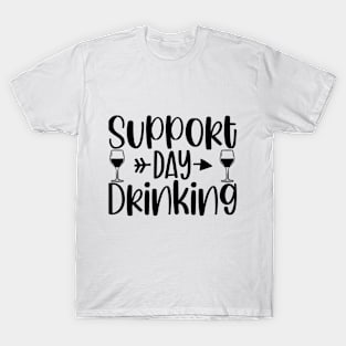 Support Day Drinking T-Shirt